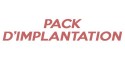 Pack d'implantation